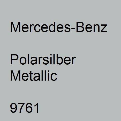 Mercedes-Benz, Polarsilber Metallic, 9761.